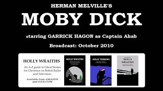 Moby Dick (2010) by Herman Melville, starring Garrick Hagon