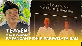 TEASER | Dokumenter | Pasangan Pionir Pariwisata BALI