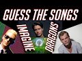 GUESS THE SONG IMAGINE DRAGONS | ONLY SONGS WITH Eminem, Kygo, Avicii and other