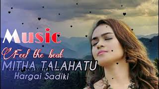 Download Lagu MITHA TALAHATU HARGAI SADIKI CHA CHA DISCO TANAH S... MP3 Gratis