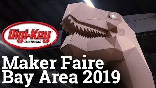 Maker Faire Bay Area 2019 – Maker.io | Digi-Key Electronics