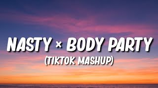 Nasty x Body Party Mashup (TikTok Song) [Lyrics] Ariana Grande x Ciara