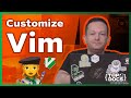 Intro to Vim Customization | Configuration and Plugins