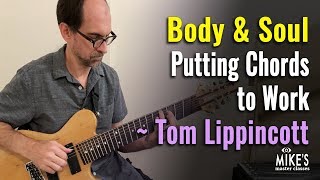 Body and Soul: Putting Chords to Work | by Tom Lippincott