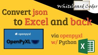 Convert json to xls and back via openpyxl w/python