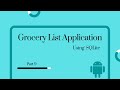 Android Studio | Grocery List application using SQLite Database - Part 9 #androidstudio
