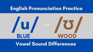 /u/ vs /ʊ/ Vowel Sounds - American English Pronunciation Practice - Minimal Pairs #minimalpairs