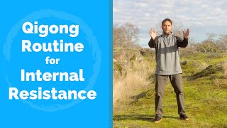 Qigong Routine to Release Internal Resistance - with Jeffrey Chand