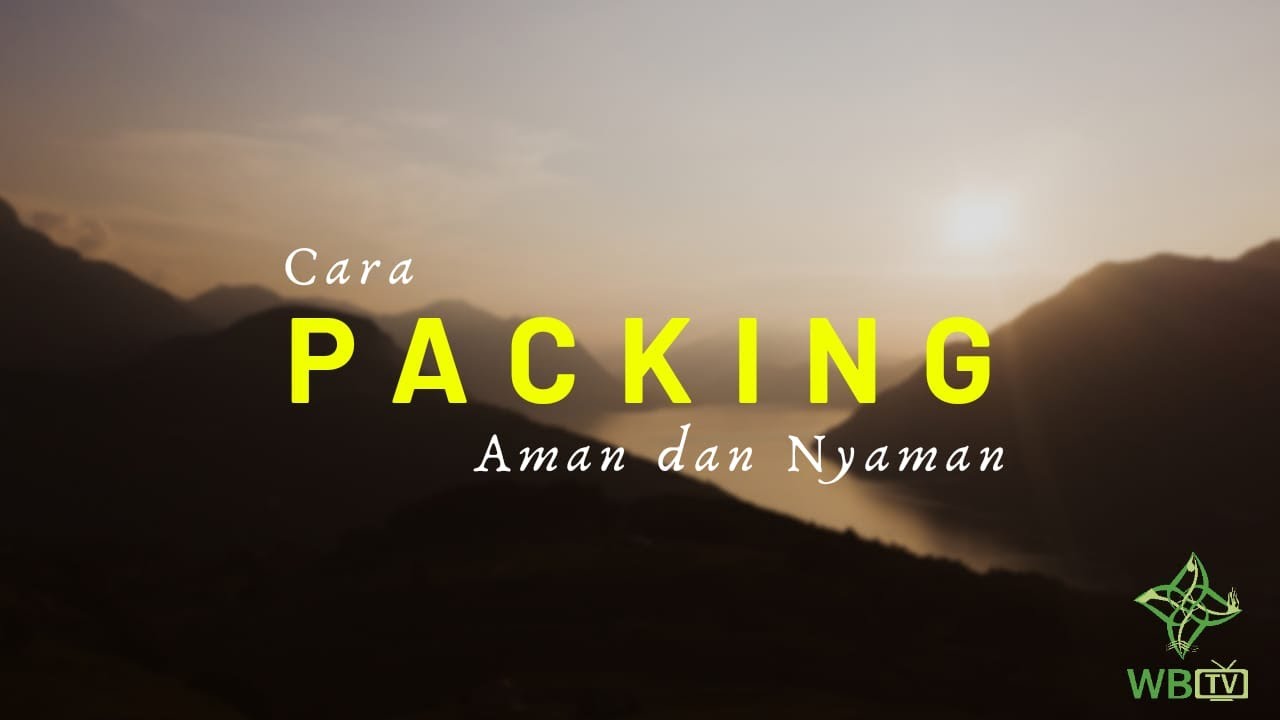 CARA PACKING CARRIER DENGAN BENAR | GUNUNG HUTAN | WBTV - YouTube