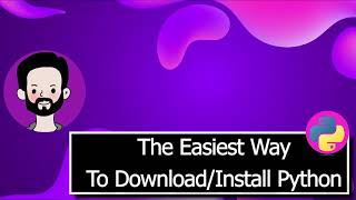 Install Python - The Quickest way to get Started - Anaconda