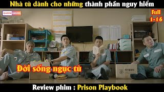 Nhà tù dành cho những thành phần nguy hiểm - Review phim Hàn