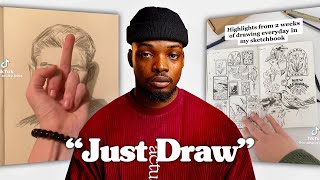 The Worst Art Advice In The Art Community: “JUST DRAW EVERYDAY”