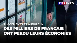 Placements frauduleux : des milliers de français ont perdu leurs économies