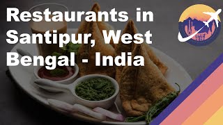 Restaurants in Santipur, West Bengal - India