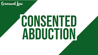 [Article 343] Consented abduction: Criminal Law Discussion