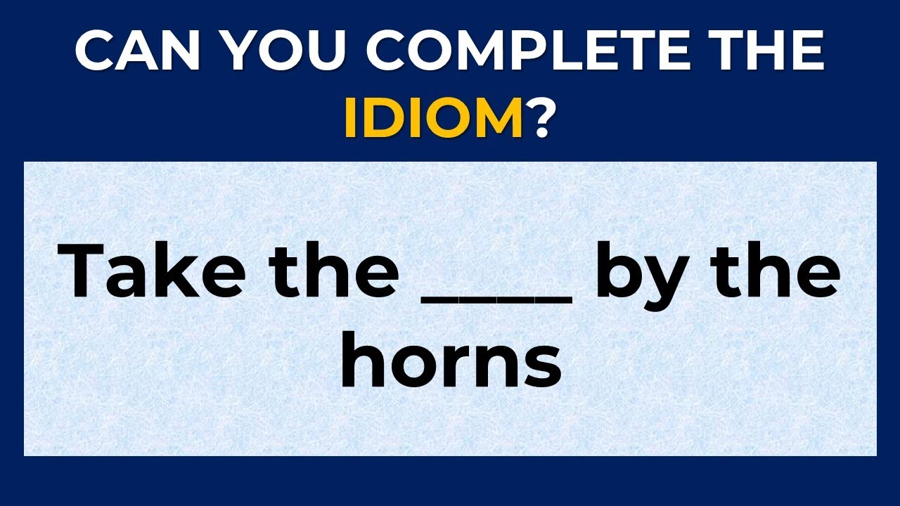 English Idiomatic Quiz Can You Score 10 10 Challenge 15 Youtube