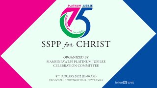 SSPP for CHRIST - Platinum Jubilee Celebration \\\\LIVE//