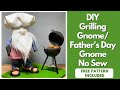 DIY No Sew Grilling Gnome/Father's Day Gnome/How to make a Chef Hat/Easy gnome diy/No sew gnome diy