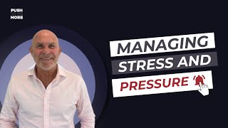 Managing Stress and Handling Pressure with James Bargeron