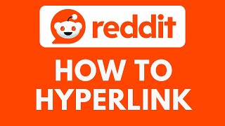 How To Hyperlink on Reddit
