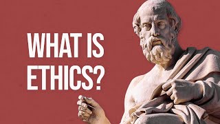 What is Ethics?