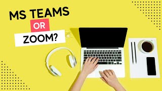 Microsoft Teams vs Zoom: Which is the Best Video Conferencing App?