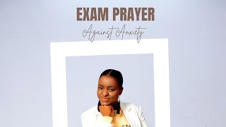 Exam Prayer Against Anxiety While Studying