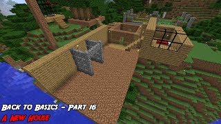 Minecraft - Back to Basics - Part 16 (Something New)