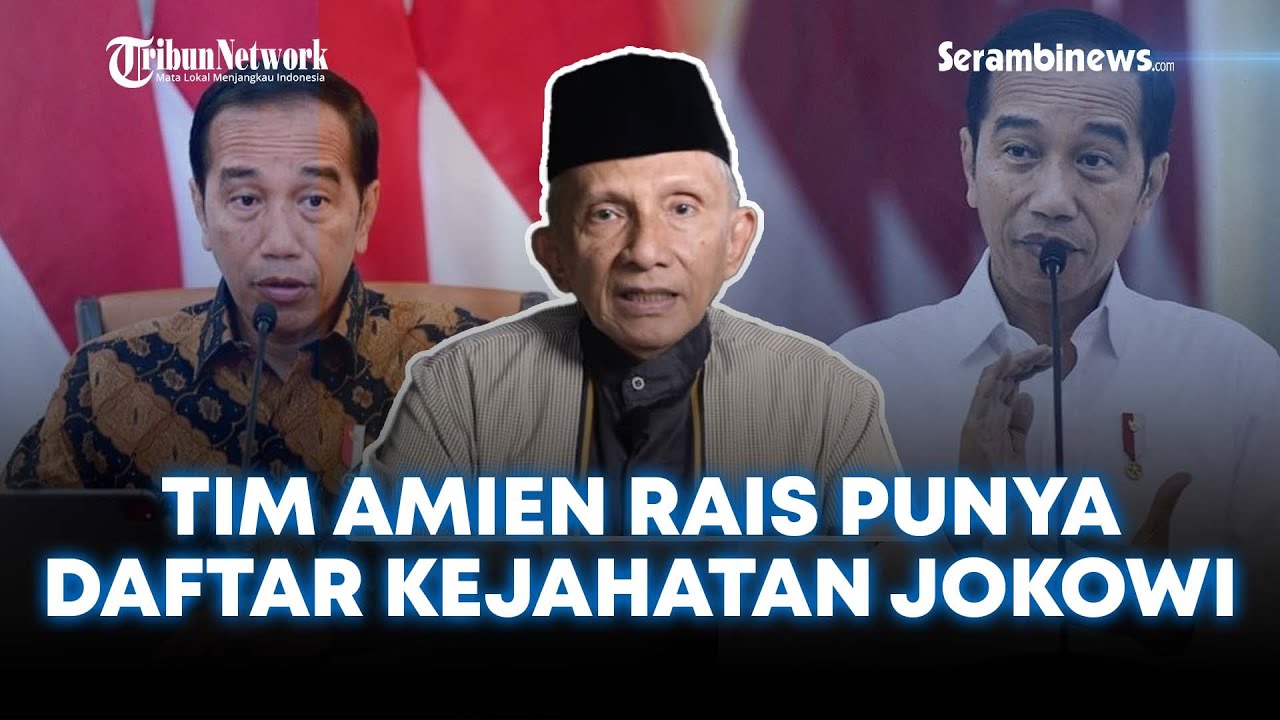 🔴Tim Amien Rais Klaim Punya Daftar Kejahatan Jokowi Hingga Layak ...