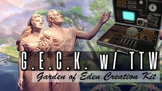 Garden of Eden Creation Kit | GECK | Setup w/ TTW