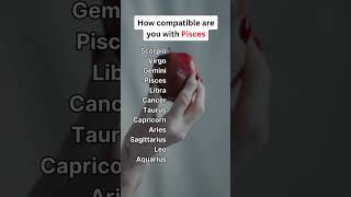 How compatible are you with Pisces #zodiacsigns #astrology #zodiac