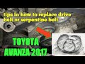 TOYOTA AVANZA 2017 How to replace belt