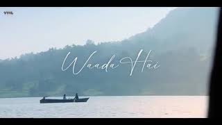 Waada Hai (Official Video) Arjun Kanungo | Shehnaaz Gill | Manoj M | VYRL Originals | New Song 2021