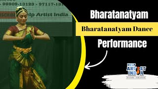 Bharatanatyam | Bharatanatyam Dance Performance |  HelpArtistIndia