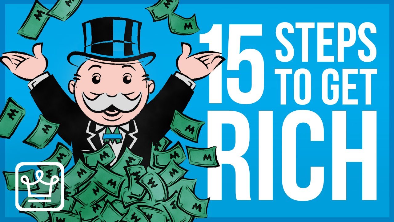 15 Steps To GET RICH (Ultimate Guide) - YouTube