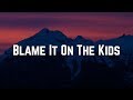 AViVA - Blame It On The Kids (Lyrics)