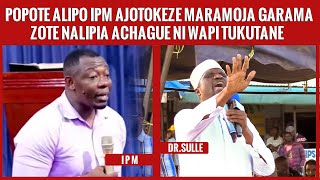 Breaking Newz/Dr Sulle atangaza live kukutana na Ipm/Nipotayari kumlipia garama zote aseme wapi..Aje