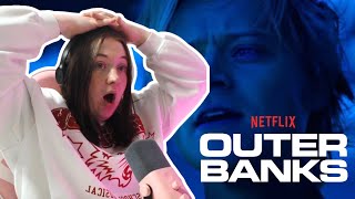 WHAT ON EARTH IS GOING ON?! | OUTER BANKS S4 EPISODE 5 REACTION!