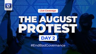 The August Protest — #EndBadGovernance | Day 2