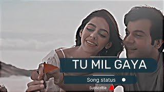 Tu Mil Gaya | Srikanth | Rajkummar Rao, Alaya | Jubin Nautiyal New Song | Tu Mil Gaya Status
