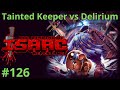 Tainted Keeper vs Delirium (The Binding of Isaac: Repentance) #126