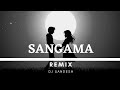 SANGAMA-CLUB MIX DJ SANDESH