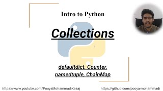 Intro to Python: collections, defaultdict, Counter, namedtuple, ChainMap