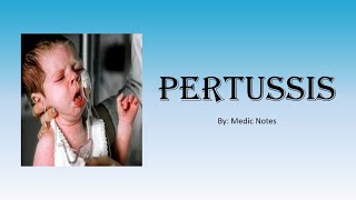 Pertussis/whooping cough/100 day cough - Bordetella pertussis, clinical features, treatment