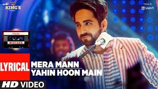 Ayushmann Khurrana: Mera Mann/Yahin Hoon Main Lyrical Video Song | T-Series Mixtape |