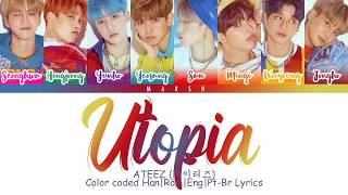 ATEEZ 에이티즈 Utopia Color Coded Lyrics Han Rom Eng Pt Br