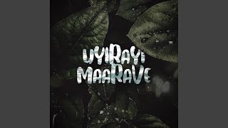 Uyirayi Maarave