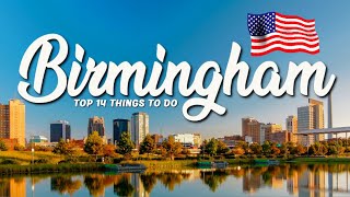 TOP 14 Things To Do In Birmingham 🇺🇸 Travel Guide