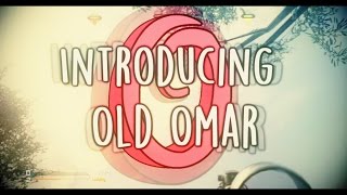 Introducing Old Omar!