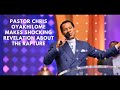 PASTOR CHRIS OYAKHILOME TEACHING |  PASTOR MAKES SHOCKING REVELATION ABOUT THE RAPTURE | BIBLE STUDY